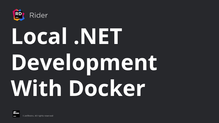 Local .NET Development With Docker