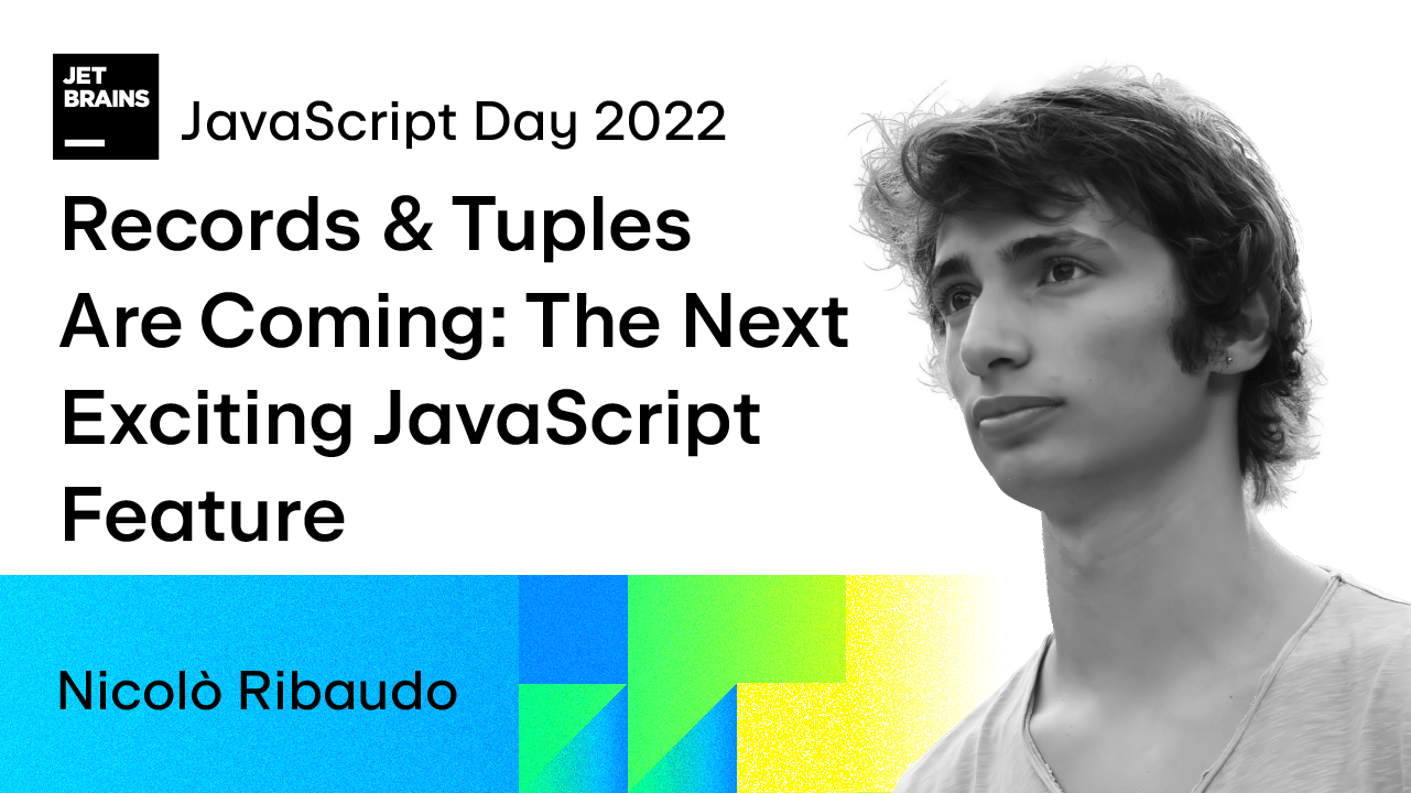 Records & Tuples Are Coming: The Next Exciting JavaScript Feature