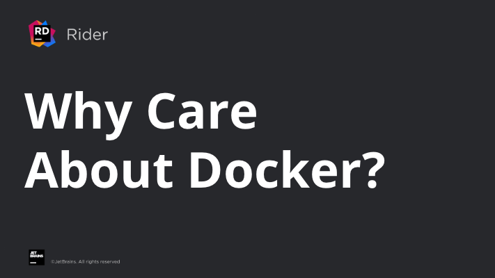 Why Should .NET Developers Care About Docker?