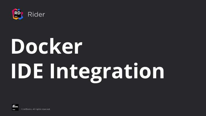JetBrains Rider's Docker Integrations
