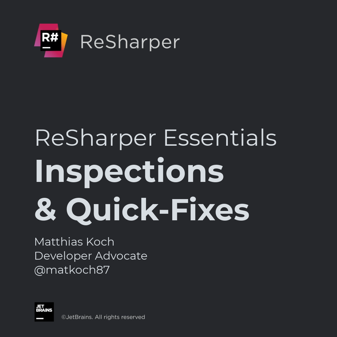 Inspections and Quick-Fixes in ReSharper