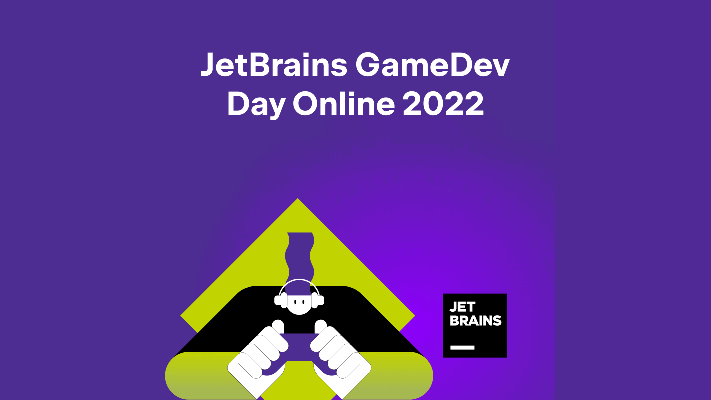 JetBrains GameDev Day Online 2022