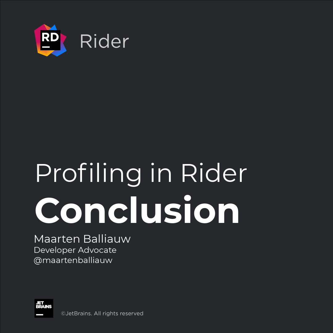 Conclusion - Profiling in Rider