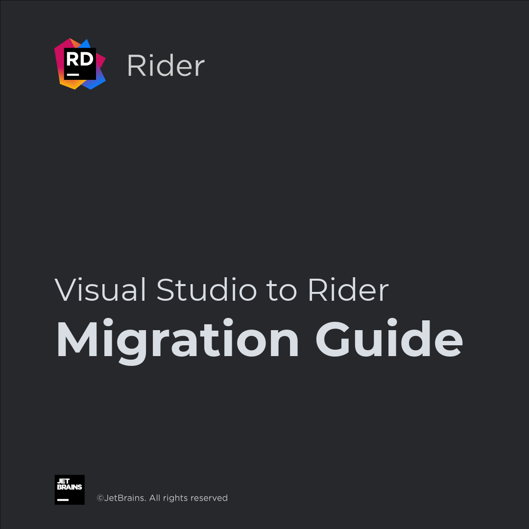 Moving from Visual Studio to JetBrains Rider