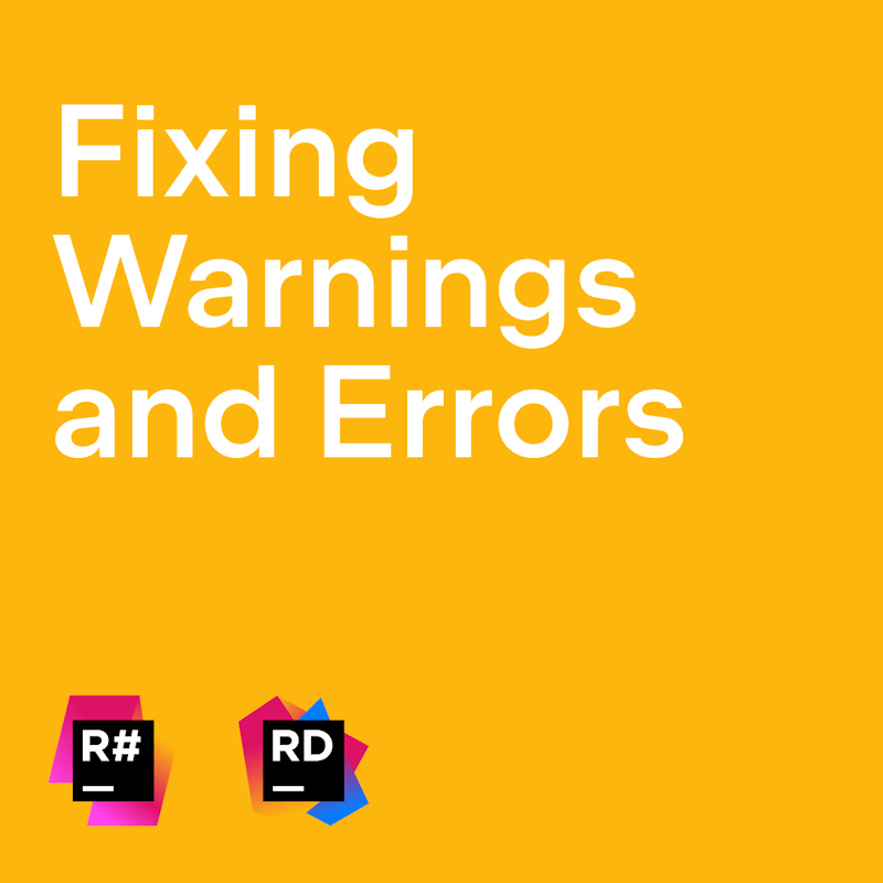 Fixing Warnings and Errors