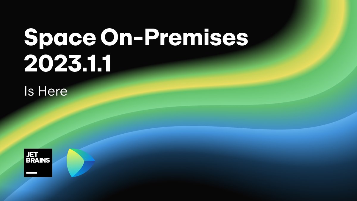  Space On-Premises 2023.1.1 がリリースされました